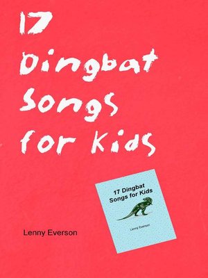 cover image of 17 Dingbat Songs for Kids